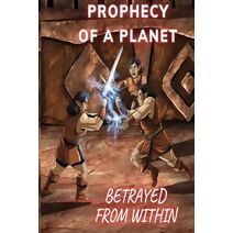 Prophecy of a Planet (Prophecy of a Planet)