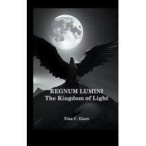 Regnum Lumini - The Kingdom of Light