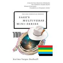 Sage's Multiverse Mini-series (Sage Chronicles)