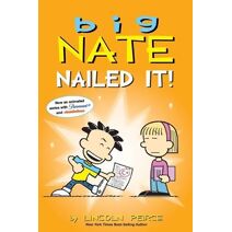 Big Nate: Nailed It! (Big Nate)