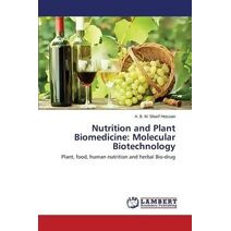 Nutrition and Plant Biomedicine
