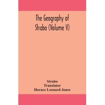 geography of Strabo (Volume V)