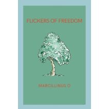 Flickers of Freedom