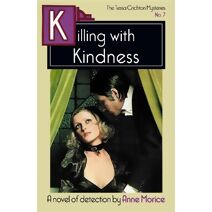 Killing with Kindness (Tessa Crichton Mysteries)