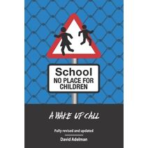School - No Place For Children