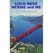 Loch Ness, Nessie and Me