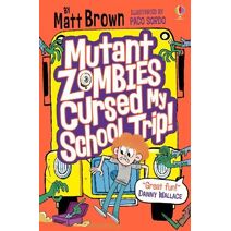 Mutant Zombies Cursed My School Trip (Dreary Inkling School)