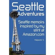 Seattle Adventures (Color Interior Edition)