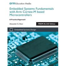 Embedded Systems Fundamentals with Arm Cortex M Based Microcontrollers