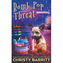 Bomb Pop Threat (Crime � La Mode Mysteries)