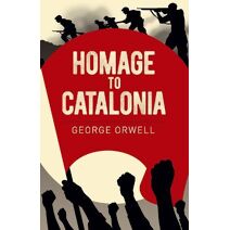 Homage to Catalonia (Arcturus Essential Orwell)