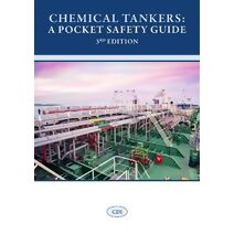 Chemical Tankers: A Pocket Safety Guide, 3rd Edition