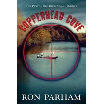 Copperhead Cove (Paxton Brothers Saga)