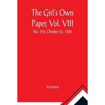 Girl's Own Paper, Vol. VIII