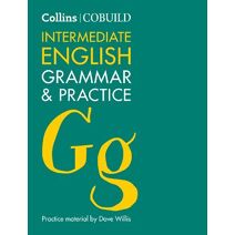 COBUILD Intermediate English Grammar and Practice (Collins COBUILD Grammar)