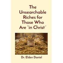 Unsearchable Riches for Those Who Are in Christ