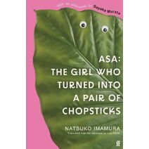 Asa: The Girl Who Turned into a Pair of Chopsticks