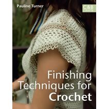 Finishing Techniques for Crochet