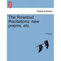 Rosebud Recitations