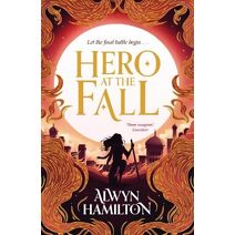 Hero at the Fall (Rebel of the Sands Trilogy)