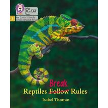 Reptiles Break Rules (Big Cat Phonics for Little Wandle Letters and Sounds Revised)