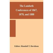 Lambeth conferences of 1867, 1878, and 1888