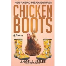 Chicken Boots (Memoir)