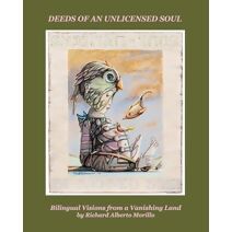 Deeds of An Unlicensed Soul
