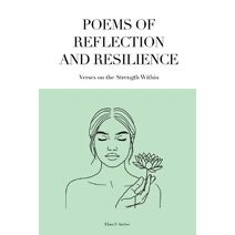 Poems of Reflection and Resilience