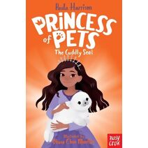 Princess of Pets: The Cuddly Seal (Princess of Pets)