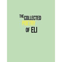 Collected Poetry of Eli