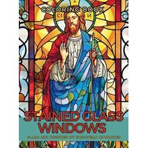 Stained Glass Windows Coloring Book (Relaxation and Stress Relief Collection)