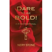 Dare to Be Bold!