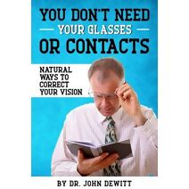 You Don't Need Your Glasses or Contacts