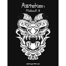 Azteken Malbuch 2 (Azteken)