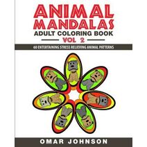 Animal Mandalas Adult Coloring Book Vol 2