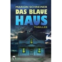 blaue Haus (Die Gelton-Trilogie)