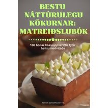 Bestu Náttúrulegu Kökurnar Matreiðslubók