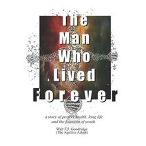 Man Who Lived Forever (Yesterday's You)