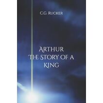 Arthur - The Story of a King