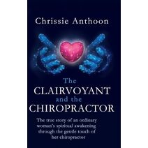 Clairvoyant and the Chiropractor