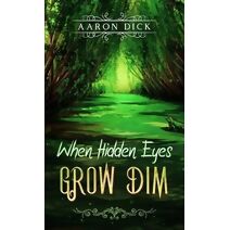 When Hidden Eyes Grow Dim