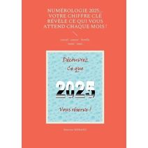 Num�rologie 2025... Votre chiffre CL� r�v�le ce qui vous attend chaque mois !