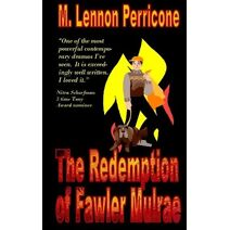 Redemption of Fawler Mulrae (Pathos Plays)