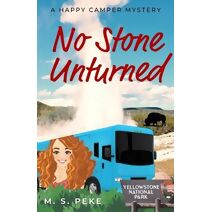 No Stone Unturned (Happy Camper Mystery)