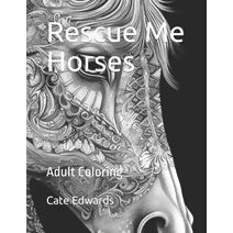 Rescue Me Horses (Rescue Me)