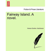 Fairway Island. a Novel.