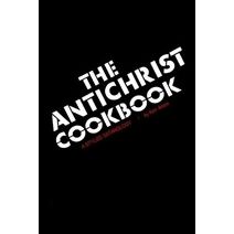 Antichrist Cookbook