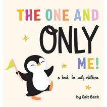 One and Only Me! A Book for Only Children
