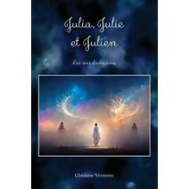 Julia, Julie et Julien